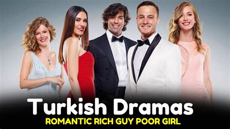 Top Romantic Rich Guy Poor Girl Turkish Drama That You Must Watch