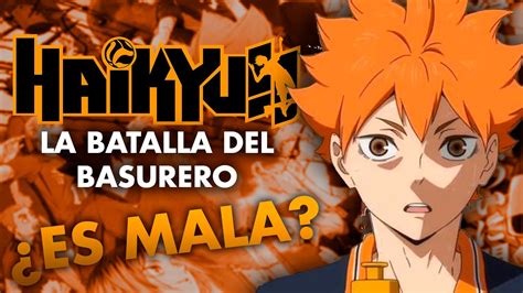 ES HAIKYUU LA BATALLA DEL BASURERO TAN MALA COMO DICEN YouTube