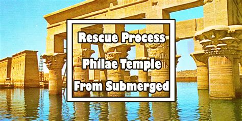 Philae Temple Relocation | Rescue Process Temple of Isis | Temple of ...