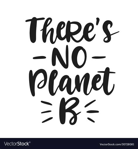 There Is No Planet B Save Earth Concept Royalty Free Vector