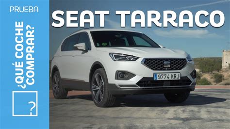 Qu Coche Comprar Seat Tarraco Prueba Review En Espa Ol