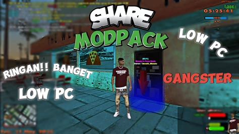 Share Modpack Gangster Low End Pc Gta Samp Roleplay Terbaru Youtube