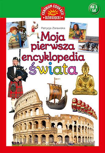 Moja Pierwsza Encyklopedia Wiata Zarawska Patrycja Ksi Ka W Empik