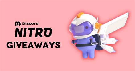 Free Nitro Giveaways 2023 Guide 7 Quick Steps To Win Discord Contests