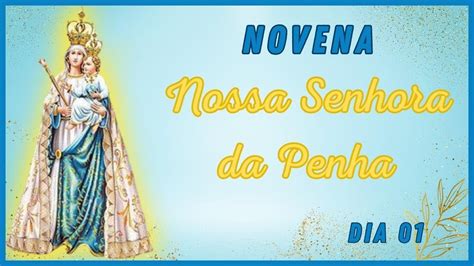 Nossa Senhora Da Penha Novena Primeiro Dia YouTube