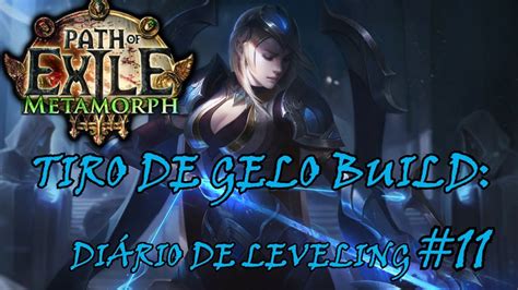 PATH OF EXILE 3 9 METAMORPH LEVELING TIRO DE GELO ICE SHOT BUILD 11