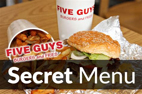 Five Guys Secret Menu Items Jan 2025 Secretmenus