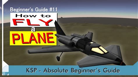 Kerbal Space Program Plane Tutorial