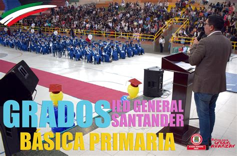 CEREMONIA DE GRADUACIÓN DE BÁSICA PRIMARIA DE LA IED GENERAL SANTANDER