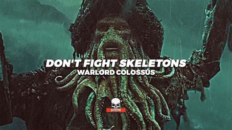 WARLORD COLOSSUS DON T FIGHT SKELETONS PROD ERAZE YouTube