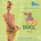 From Latin To Jazz Dance Vol The Rare Tunes Collection