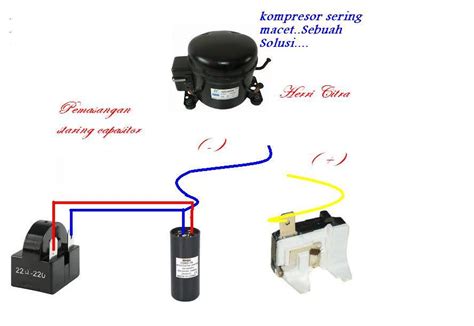 Cara Pasang Kapasitor Starting Di Kompresor Kulkas Homecare