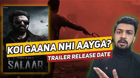 SALAAR SHOCKING Update Salaar Trailer Release Date Salaar First