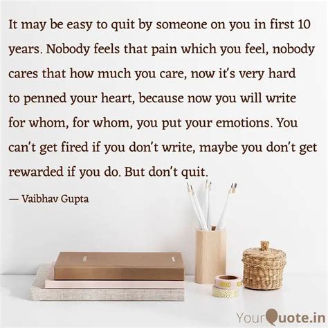 It May Be Easy To Quit By Quotes Writings By Vaibhav Gupta