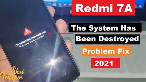 Redmi 7A The System Has Been Destroyed Problem Fix 2021 Shri Telecom