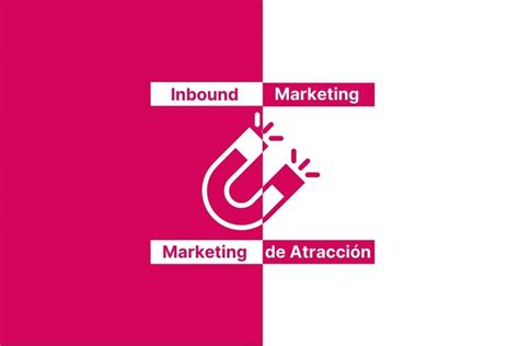 Inbound Marketing Qué Es Y Como Usarlo Jardin De Ideas