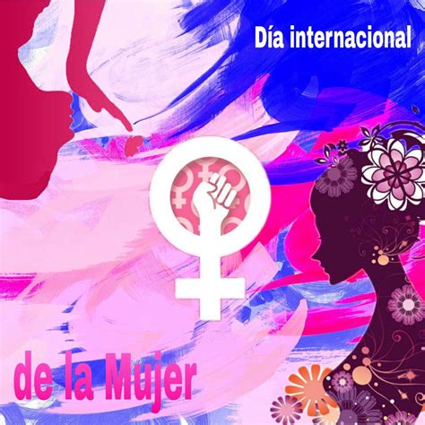 Dia Internacional De La Mujer Wiki Roleplay Baemor Amino