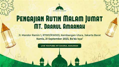 Pengajian Rutin Malam Jumat MT Daarul Amaanah 21 September 2023 YouTube