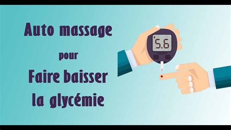 Réduire la glycémie par auto massage astuces diabète régulation de