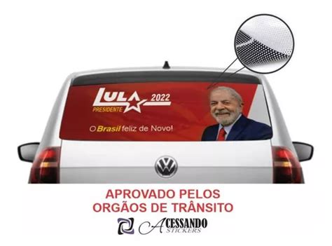 Adesivo Perfurado Vidro Traseiro Carro Lula 2022 Pt1 15x30cm MercadoLivre