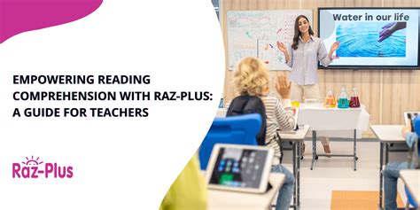 Empowering Reading Comprehension with Raz-Plus: A Guide for Teachers – mangoSTEEMS Hong Kong