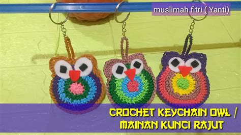 Crochet Keychain Owl Amplop Lebaran Rajut Mainan Kunci Rajut YouTube