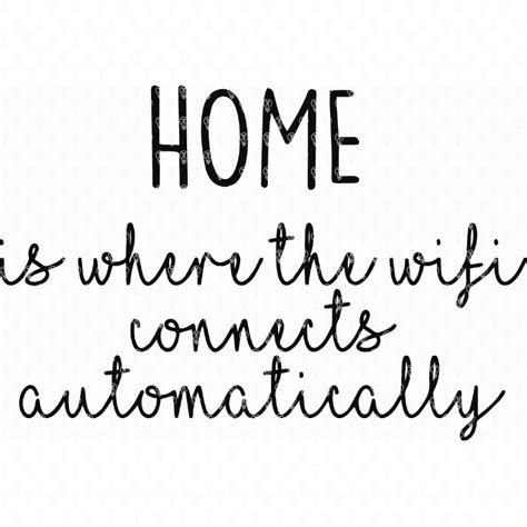 Home Is Where The Wifi Connects Automatically Makers Gonna Learn