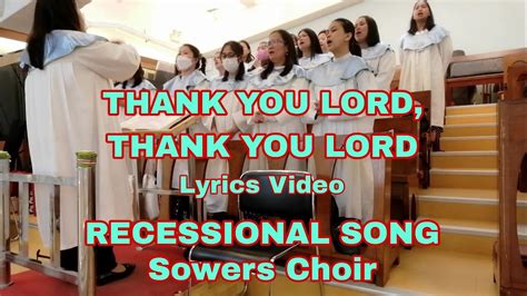 Thank You Lord Thank You Lord Lyrics Video Recessional Hymncover By Sowers Choir Youtube