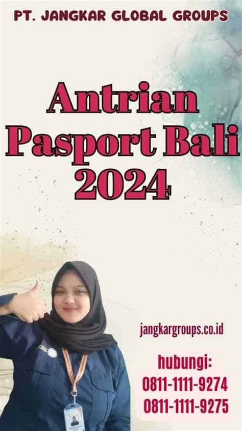 Antrian Pasport Bali Jangkar Global Groups