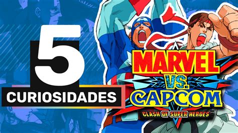 5 Curiosidades De Marvel Vs Capcom Que Tal Vez Desconocias