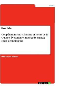 Cooperation Sino Africaine et le cas de la Guinée Évolution et