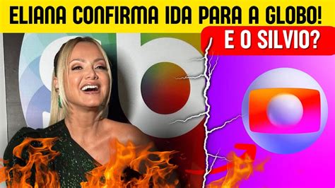 Eliana Confirma Ida Para A Globo No Instagram YouTube