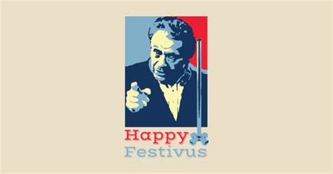 Happy Festivus Festivus T Shirt Teepublic