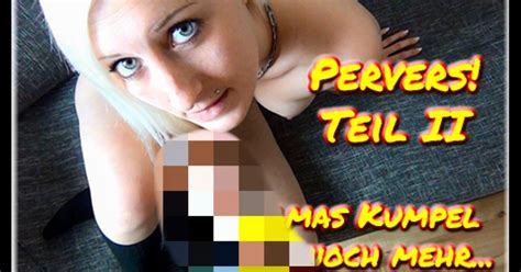 Pervers Mamas Kumpel Will Noch Mehr Teil Von Leonie Pur