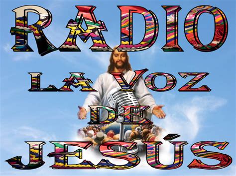 Radio La Voz De Jesus Joyabaj Radio La Voz De Jesus