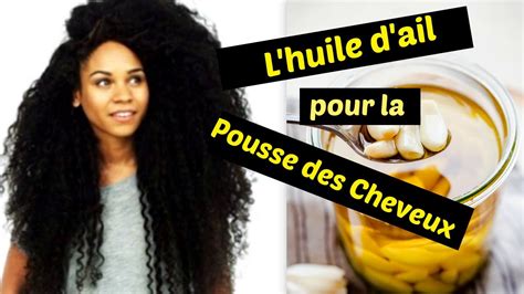 L Huile D Ail Pour La Pousse Des Cheveux Youtube