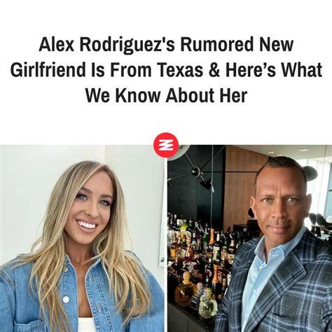 Alex Rodriguez S Rumored New Girlfriend Is From Texas Heres What We