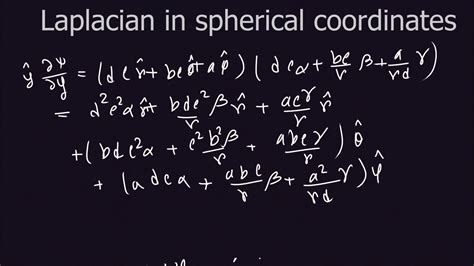 Laplacian In Spherical Coordinates Part 3 Final Youtube