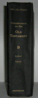 Commentary On The Old Testament Ezekiel Daniel V Keil C F