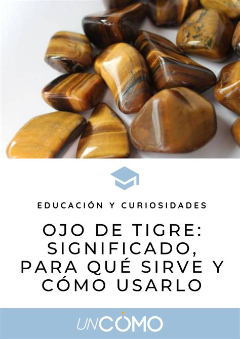 OJO DE TIGRE Qué SIGNIFICA Para qué sirve Cómo usarlo Ojo de