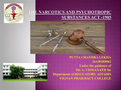 THE NARCOTIC DRUGS AND PSYCHOTROPIC SUBSTANCESACT 1985 NDPS ACT PPT