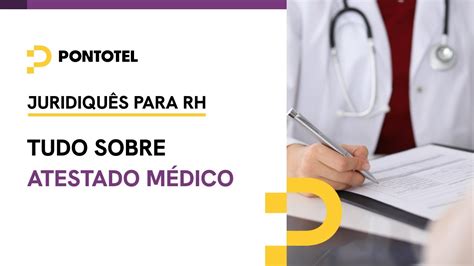 O que diz a lei sobre ATESTADO MÉDICO e ausência no trabalho YouTube