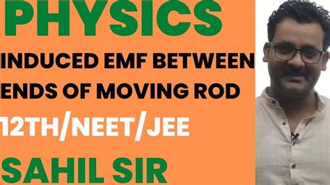 Lecture 8 Induced Emf Between Ends Of Moving Rod 12th NEET JEE YouTube