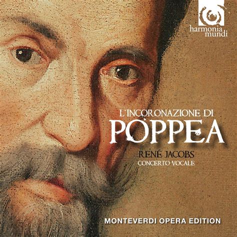 ‎Monteverdi: L'incoronazione di Poppea by René Jacobs & Concerto Vocale ...