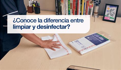 Diferencias entre limpieza y desinfección Familia Institucional