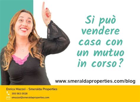 Si può vendere casa con un mutuo in corso SmeraldaProperties