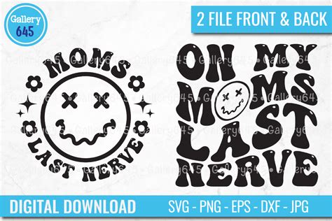 Retro On My Moms Last Nerve Svg Png Graphic By Gallery645 · Creative Fabrica