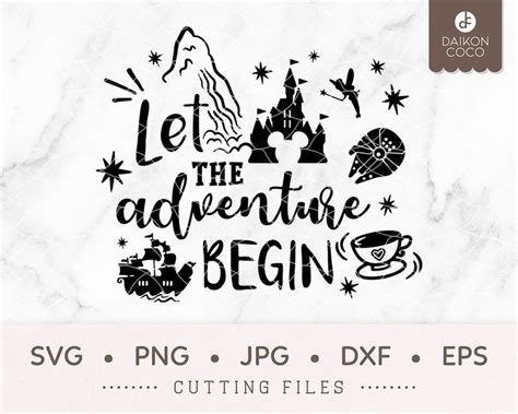 Let The Adventure Begin Svg Disney Parks Rides Vacation Svg Etsy