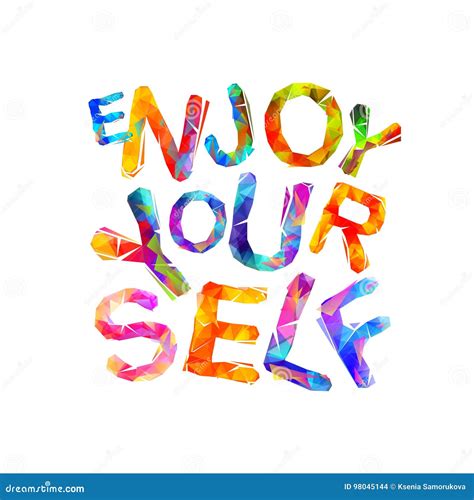 Enjoy Yourself Vector Inspirational Slogan Stock Vector Illustration