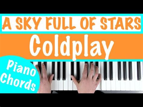 How To Play A SKY FULL OF STARS Coldplay Piano Chords Tutorial YouTube